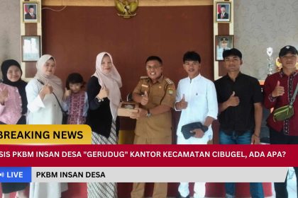 OSIS PKBM Insan Desa "Gerudug" Kantor Kecamatan Cibugel, Ada Apa?